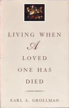 Living When a Loved One Has Died: Revised Edition, Paperback/Earl A. Grollman