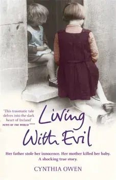 Living With Evil, Paperback/Cynthia Owen
