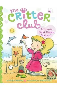 Liz and the Sand Castle Contest: Volume 11 - Callie Barkley