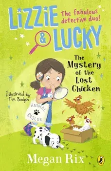 Lizzie and Lucky: The Mystery of the Lost Chicken, Paperback/Megan Rix