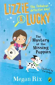 Lizzie and Lucky: The Mystery of the Missing Puppies, Paperback/Megan Rix