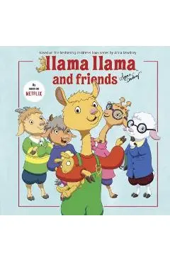 Llama Llama and Friends - Anna Dewdney