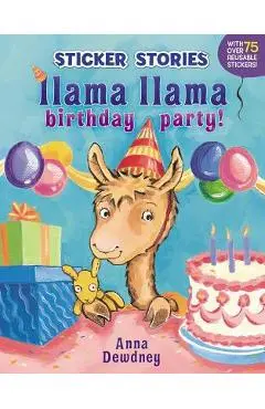 Llama Llama Birthday Party! - Anna Dewdney