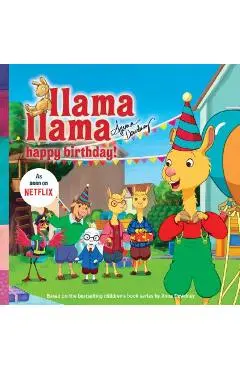 Llama Llama Happy Birthday! - Anna Dewdney