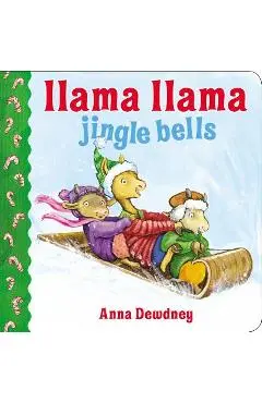 Llama Llama Jingle Bells - Anna Dewdney