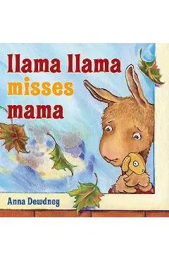 Llama Llama Misses Mama - Anna Dewdney