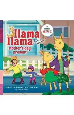 Llama Llama Mother's Day Present - Anna Dewdney