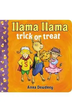 Llama Llama Trick or Treat - Anna Dewdney
