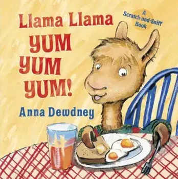 Llama Llama Yum Yum Yum!, Hardcover/Anna Dewdney
