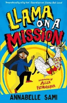 Llama on a Mission, Paperback/Annabelle Sami