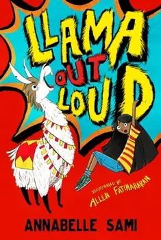 Llama Out Loud!, Paperback/Annabelle Sami