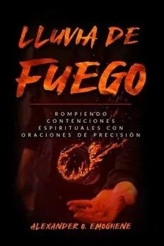 Lluvia de Fuego, Paperback/Alexander Emoghene