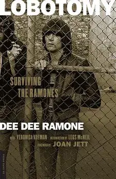 Lobotomy: Surviving the Ramones, Paperback/Dee Dee Ramone