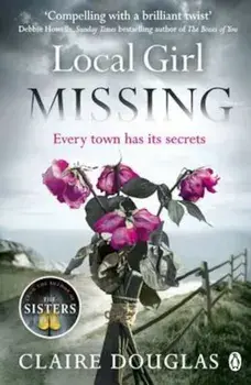 Local Girl Missing, Paperback/Claire Douglas