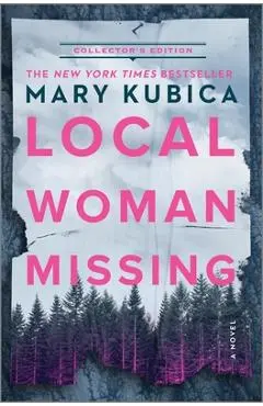Local Woman Missing Collector's Edition - Mary Kubica