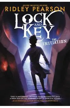 Lock and Key: The Initiation - Ridley Pearson