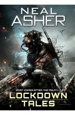 Lockdown Tales - Neal Asher