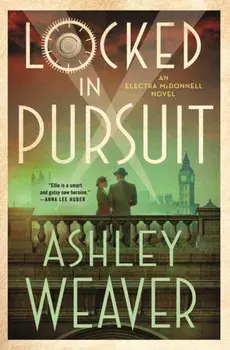 Locked in Pursuit, Hardback/Ashley Weaver
