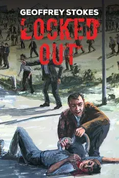 Locked Out, Paperback/Geoffrey Stokes