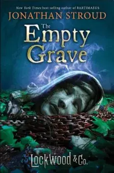 Lockwood & Co., Book Five the Empty Grave, Hardcover/Jonathan Stroud