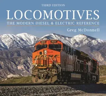 Locomotives. The Modern Diesel and Electric Reference, 3 ed, Paperback/Greg McDonnell