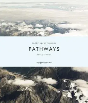 Lodestars Anthology. Pathways, Hardback/***