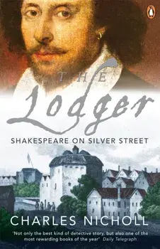 Lodger. Shakespeare on Silver Street, Paperback/Charles Nicholl