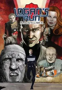 Logan's Run: Black Flower: Graphic Novel, Paperback/William F. Nolan
