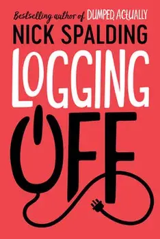 Logging Off, Paperback/Nick Spalding