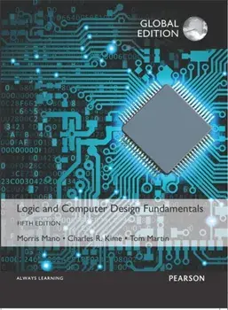 Logic and Computer Design Fundamentals, Global Edition, Paperback/Tom Martin