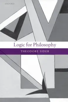 Logic for Philosophy, Paperback/Theodore Sider