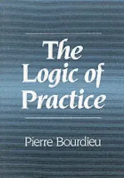 Logic of Practice, Paperback/Pierre Bourdieu