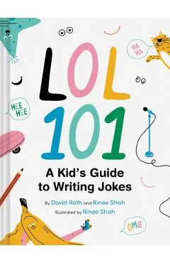 Lol 101: A Kid's Guide to Writing Jokes - David Roth