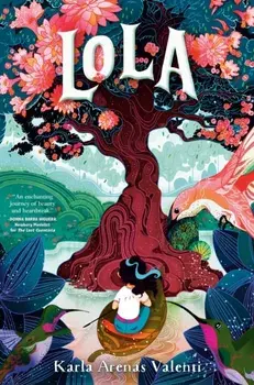 Lola, Hardback/Karla Arenas Valenti