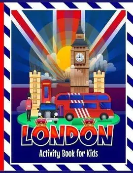 London Activity Book for Kids: Fun activities including colouring in, puzzles, drawing, wordsearches, mazes & London themed facts for children to lea, Paperback/Hackney And Jones