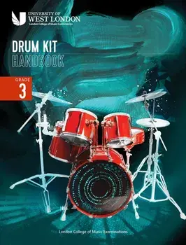 London College of Music Drum Kit Handbook 2022: Grade 3, Paperback/London College of Music Examinations