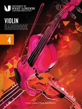 London College of Music Violin Handbook 2021: Grade 4, Paperback/London College of Music Examinations