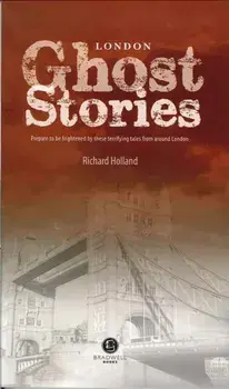 London Ghost Stories. Shiver Your Way Around London, Paperback/***