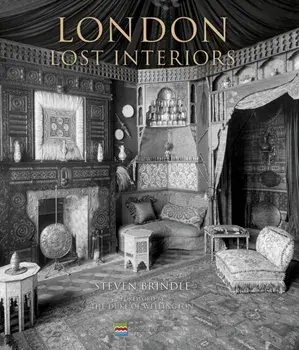 London Lost Interiors, Hardback/Steven Brindle