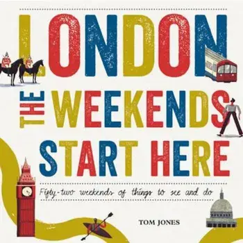 London, The Weekends Start Here, Hardcover/Tom Jones