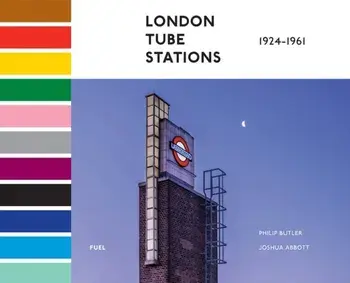 London Tube Stations 1924-1961, Hardback/Stephen Sorrell