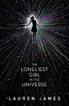 Loneliest Girl In The Universe/Lauren James