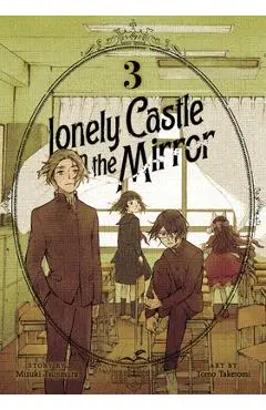Lonely Castle in the Mirror (Manga) Vol. 3 - Mizuki Tsujimura