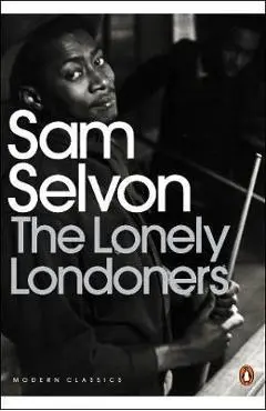 Lonely Londoners - Sam Selvon
