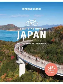Lonely Planet Best Bike Rides Japan, Paperback/Kathryn Wortley