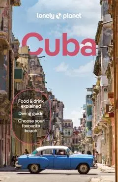 Lonely Planet Cuba - Claire Boobbyer