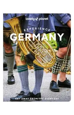Lonely Planet Experience Germany - Lonely Planet