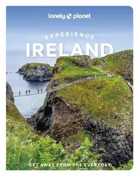 Lonely Planet Experience Ireland. 2 ed, Paperback/Orla Smith