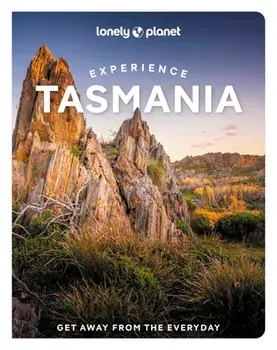 Lonely Planet Experience Tasmania, Paperback/Rani Milne