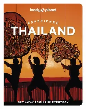 Lonely Planet Experience Thailand. 2 ed, Paperback/Barbara Woolsey